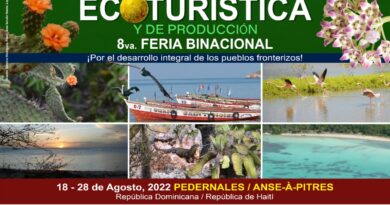 8va Feria Binacional  Ecoturística y de Producción (25 feria Ecoturística y de Producción), 18-28 Agosto,  Anse a Pitres –Pedernales